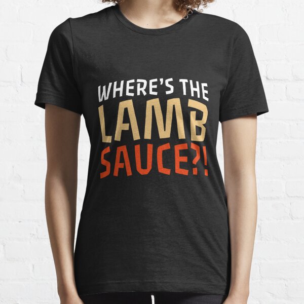 Sauce Simply Belongs On The Dish Essential T-Shirt