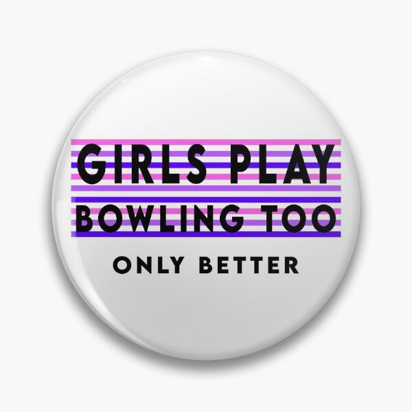 Item preview, Girls play bowling too. Only better designed and sold by TheGreenGoat.