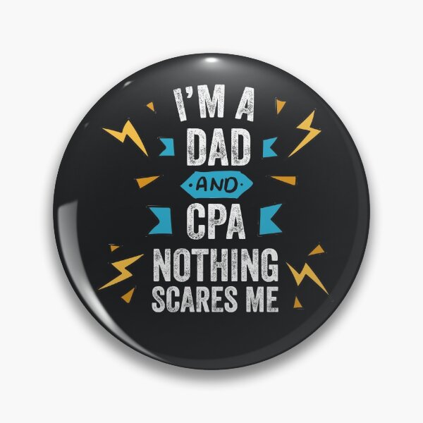 Item preview, I'm A Dad And CPA Nothing Scares Me Funny Sarcastic Gag Gift Men Accountant Auditor Finance Numbers designed and sold by gkao.