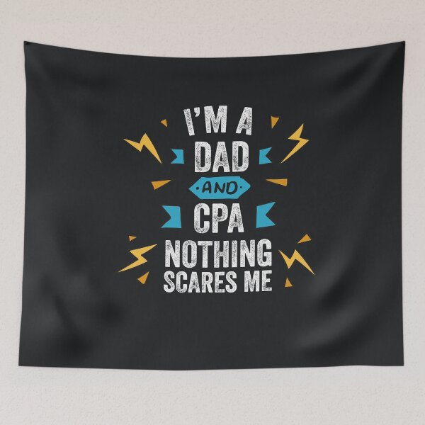 Item preview, I'm A Dad And CPA Nothing Scares Me Funny Sarcastic Gag Gift Men Accountant Auditor Finance Numbers designed and sold by gkao.