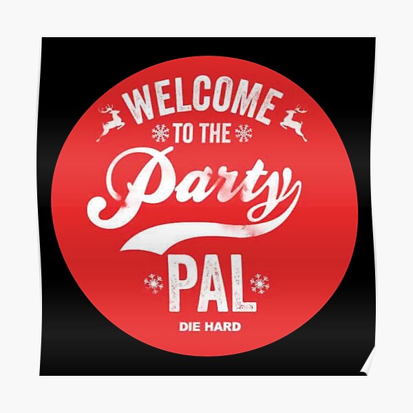 now i have a machine gun ho ho ho shirt outfit - welcome to the party pal. Poster