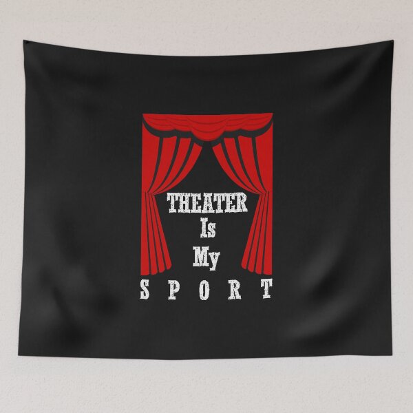 Item preview, THEATER Is My SPORT designed and sold by Mr-tach.