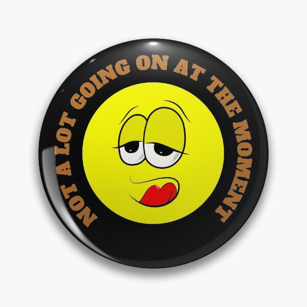 Item preview, Not A Lot Going On At The Moment designed and sold by StephenMollie.