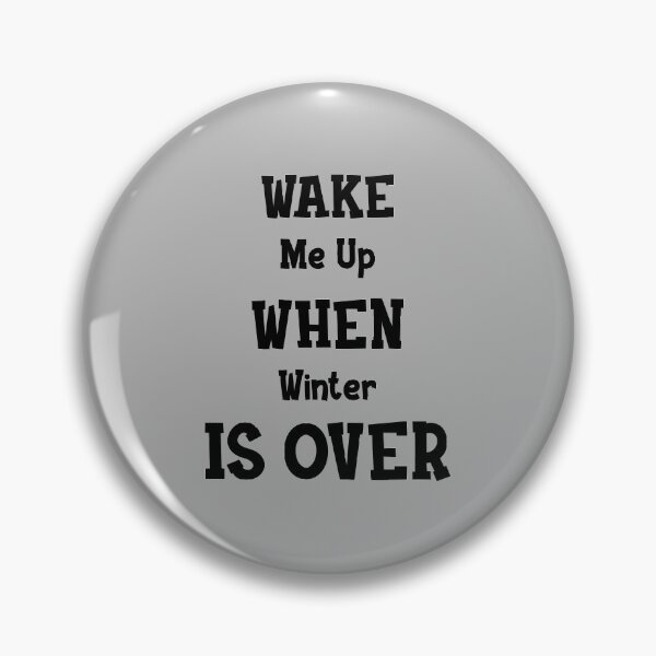 Item preview, Wake Me Up When Winter Is Over designed and sold by RaRa-Design.