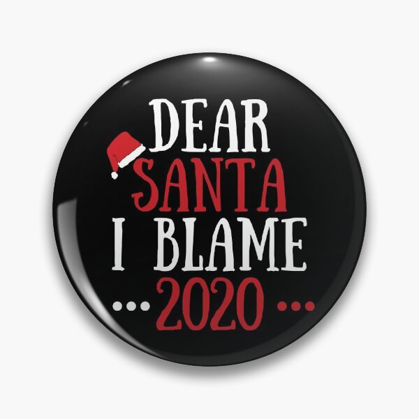 Item preview, Dear Santa I Blame 2020 designed and sold by Euc lid.