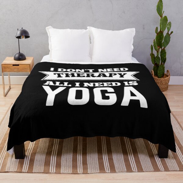Item preview, I Don't Need Therapy All I Need Is Yoga designed and sold by crazy merchs.