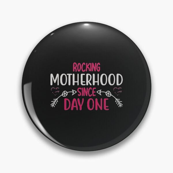 Item preview, Rocking Motherhood Since Day One designed and sold by shinoshop.