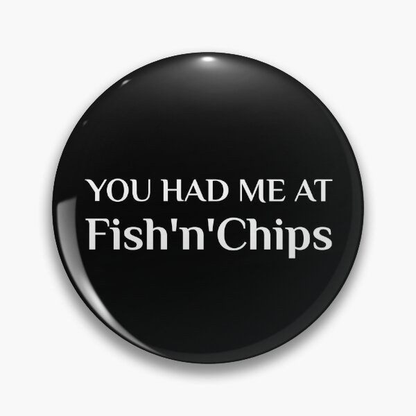Item preview, Had Me At Fish And Chips British Food designed and sold by Creekman Designs.
