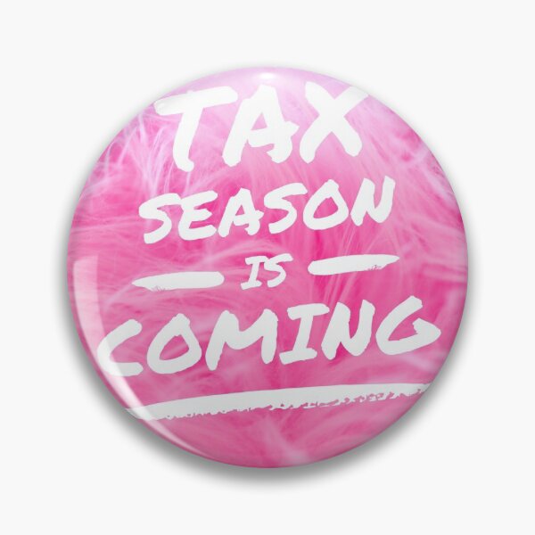Item preview, TAX SEASON IS COMING designed and sold by passiveink.
