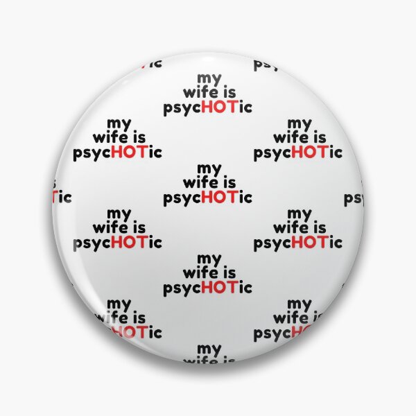 Item preview, Wife Is Psychotic designed and sold by WorldPrintTees.