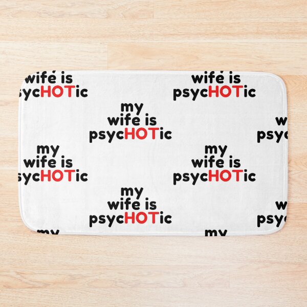 Item preview, Wife Is Psychotic designed and sold by WorldPrintTees.