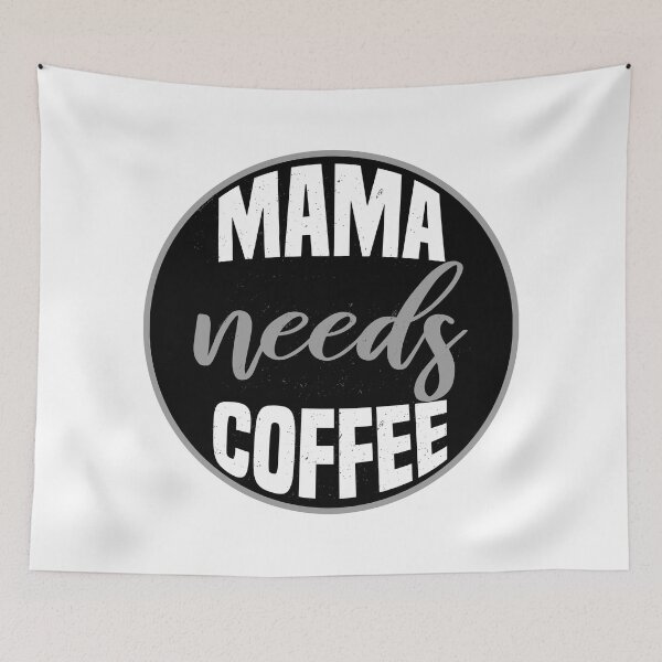 Item preview, Mama needs coffee designed and sold by foramelie.