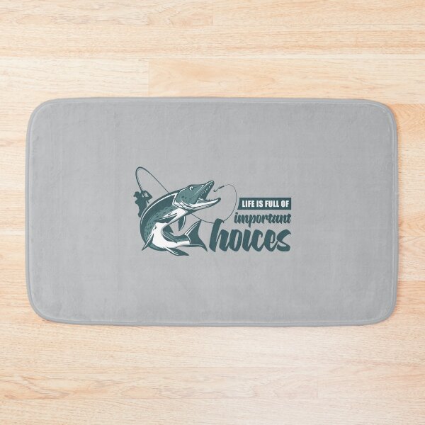Item preview, Life Is Full Of Important Choices Fishing designed and sold by RaRa-Design.