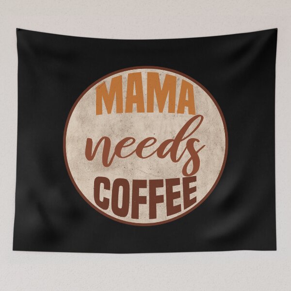 Item preview, Mama needs coffee designed and sold by foramelie.