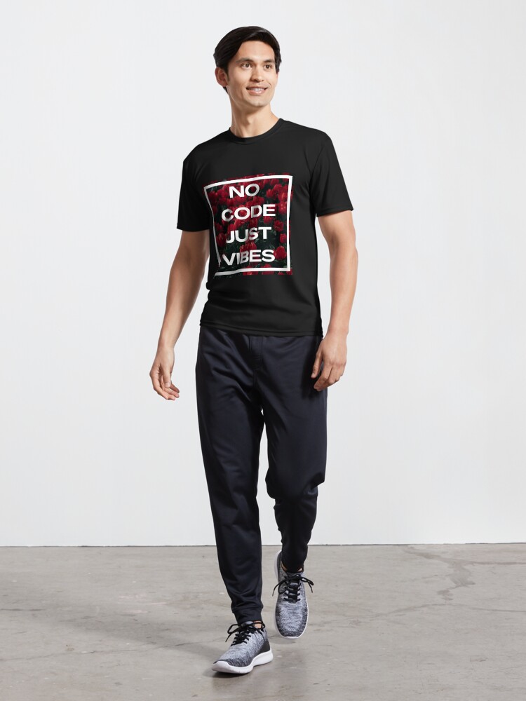 Alternate view of No Code Just Vibes Active T-Shirt