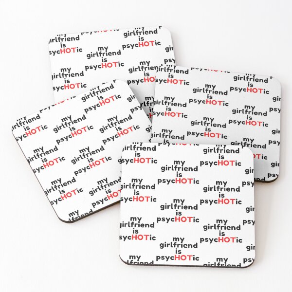Item preview, Girlfriend Is Psychotic designed and sold by WorldPrintTees.