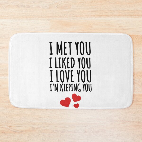 Item preview, I met you i liked you i love you I'm keeping you mug designed and sold by zoubeyrbena.