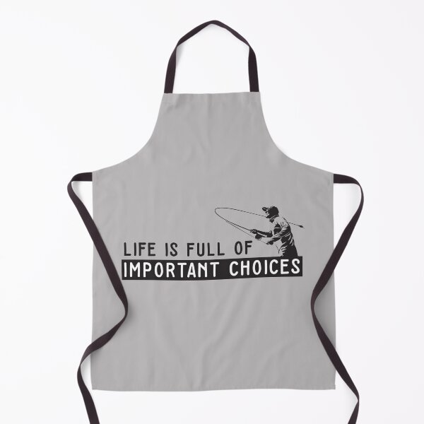 Item preview, Life Is Full Of Important Choices Fishing designed and sold by RaRa-Design.