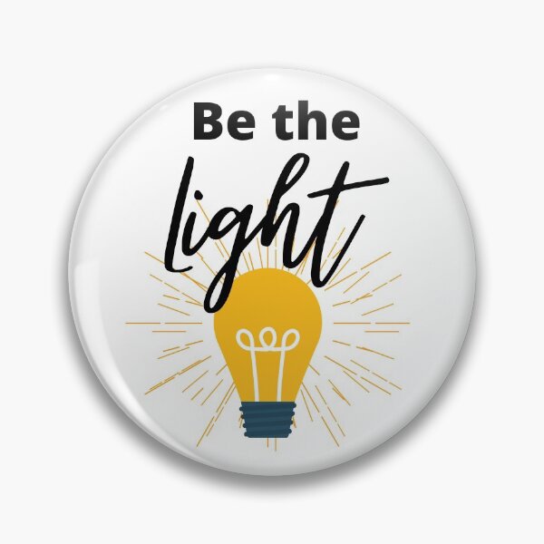 Item preview, Be the Light designed and sold by Lilaclown.