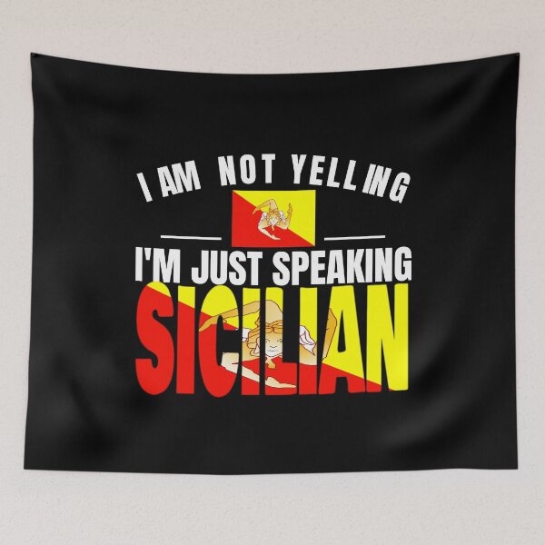 Item preview, I'm Not Yelling I'm Proud To Be Sicilian Flag T Shirt Merch designed and sold by PRINTS2HOT.