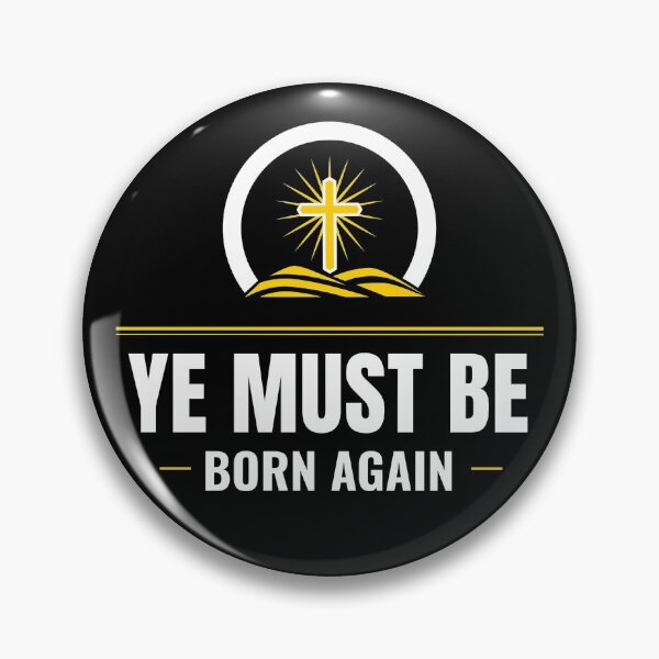 Item preview, Ye Must Be Born Again designed and sold by Luvjesus2.