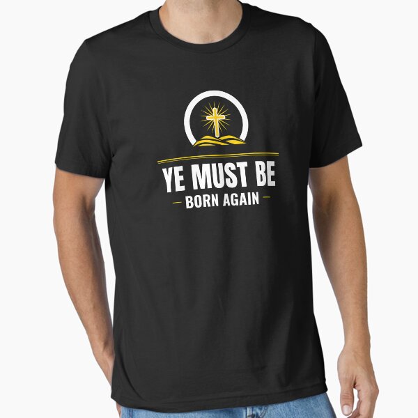Item preview, Ye Must Be Born Again designed and sold by Luvjesus2.