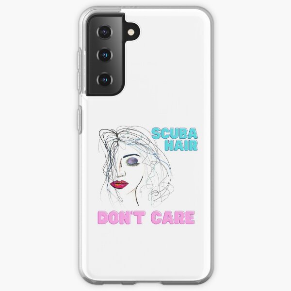 Scuba hair don't care Samsung Galaxy Soft Case