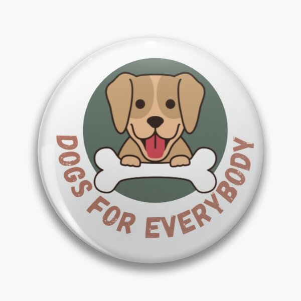 Item preview, Dogs For Everybody designed and sold by Totaghyr.