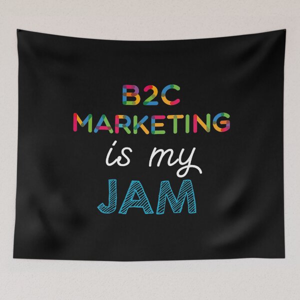 Item preview, B2C Marketing is my Jam. Funny B2C Marketing Design designed and sold by Custom365.