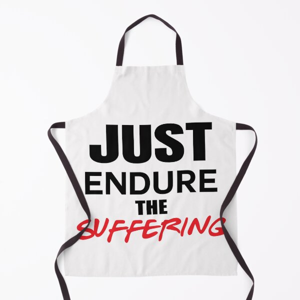Item preview, Just Endure The Suffering designed and sold by Bella's Merch.