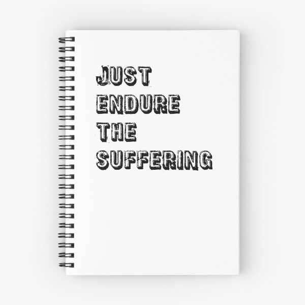 Item preview, White Just Endure The Suffering designed and sold by DamaliePierre.