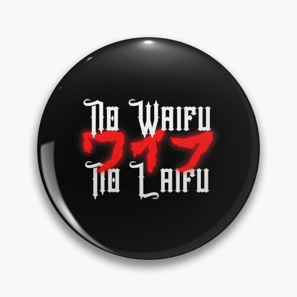 Item preview, No Waifu No Laifu I Anime designed and sold by Sutra-Lotus-Co.