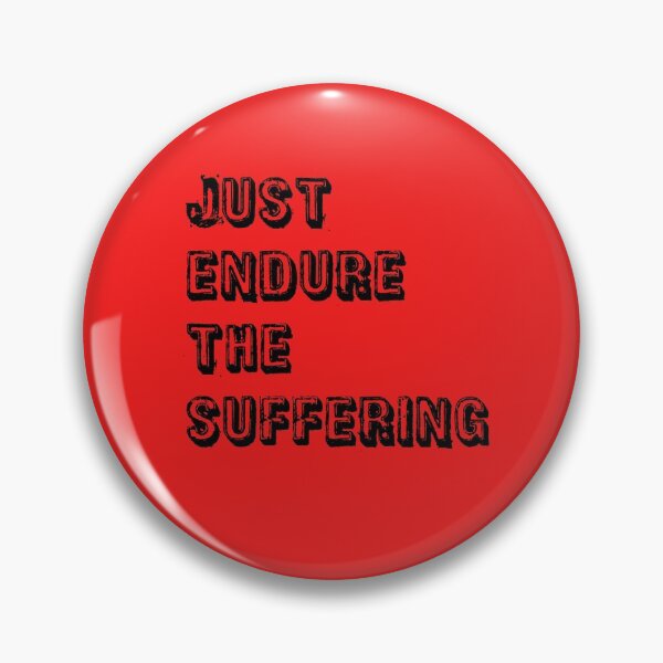 Item preview, Red Just Endure The Suffering designed and sold by DamaliePierre.