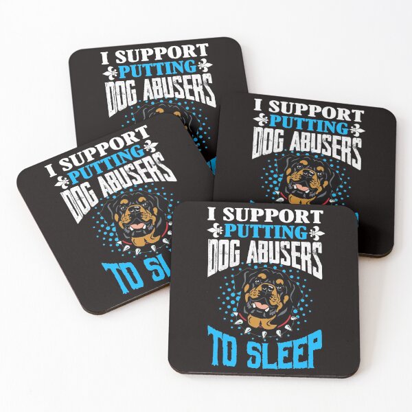 Item preview, I Support Putting Dog Abusers To Sleep designed and sold by RessieSmitham.