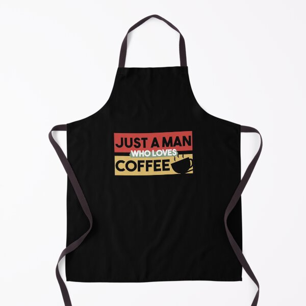 Item preview, Just A Man Who Loves Coffee - Gift For Coffee Addict designed and sold by MrElgo.