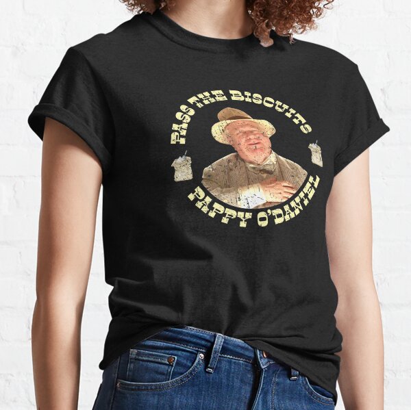 Pass the Biscuits - Pappy O'Daniel - Pappy Odaniel Classic T-Shirt