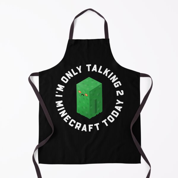 Item preview, I'm Only Talking To Minecraft Today Funny Creeper designed and sold by HairyDog.