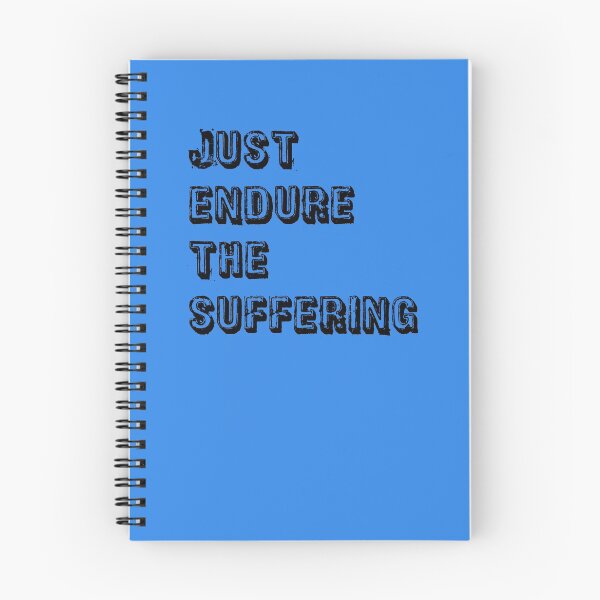 Item preview, Blue Just Endure The Suffering designed and sold by DamaliePierre.