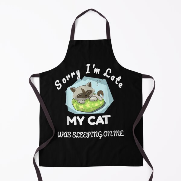 Item preview, Sorry-I-m-Late-My-Cat-Was-Sitting-On-Me-For-Cat-Lover designed and sold by pivpc1657.