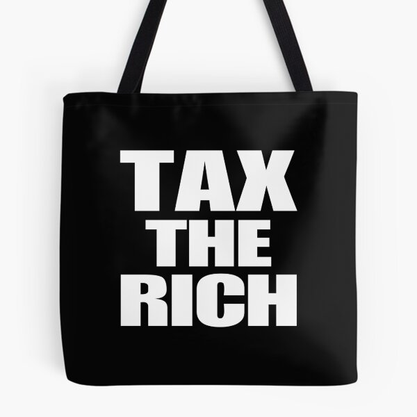 Item preview, Tax The Rich by CH3Media designed and sold by CH3Media.