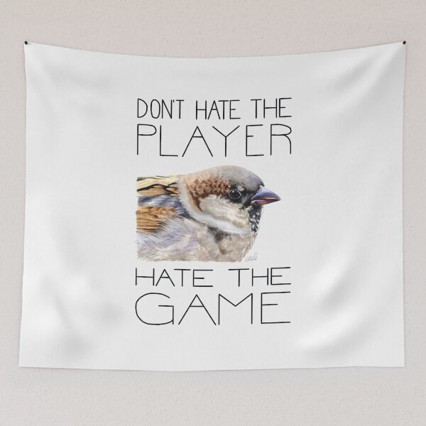 Item preview, Hate the Game (House Sparrow) designed and sold by LauraWolfArtist.