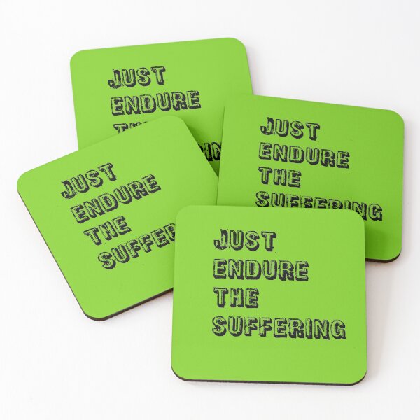 Item preview, Green Just Endure The Suffering  designed and sold by DamaliePierre.