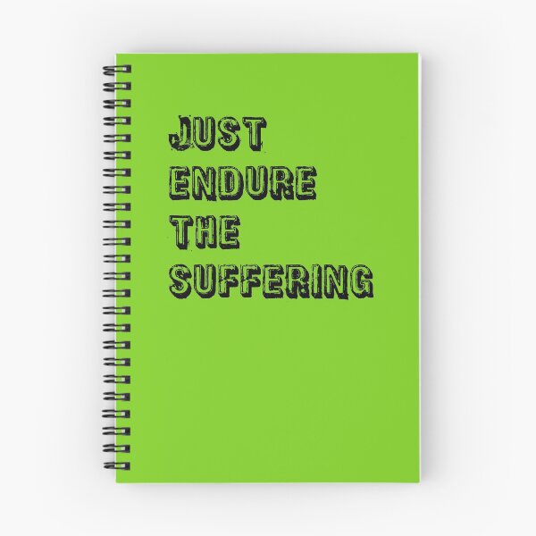 Item preview, Green Just Endure The Suffering  designed and sold by DamaliePierre.