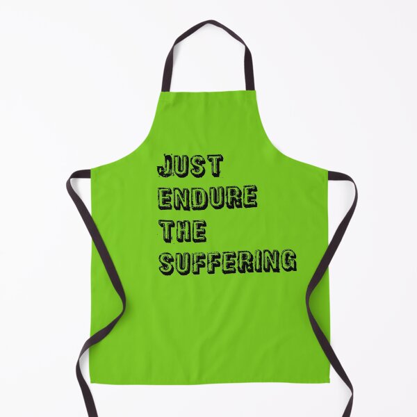 Item preview, Green Just Endure The Suffering  designed and sold by DamaliePierre.