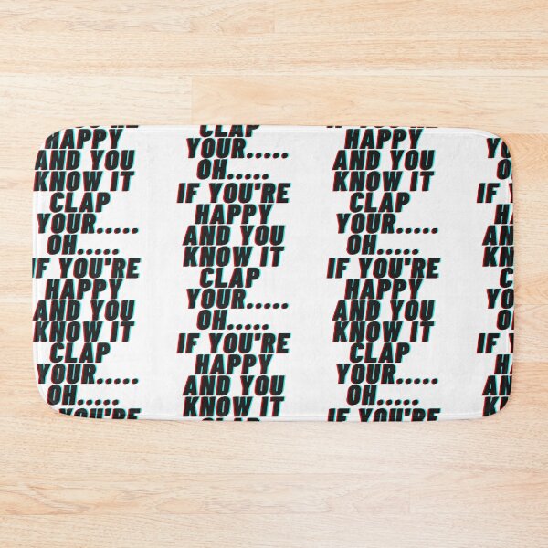 Item preview, If Your Happy And You Know designed and sold by WorldPrintTees.