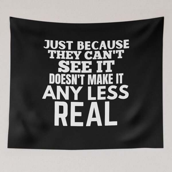 Item preview, Just because they can't see it doesn't make it any less real designed and sold by crazy merchs.