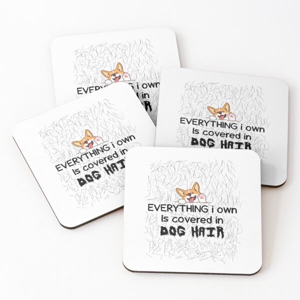 Item preview, Everything I Own Is Covered In Dog Hair, with dog hair texture designed and sold by Th3 Merch.