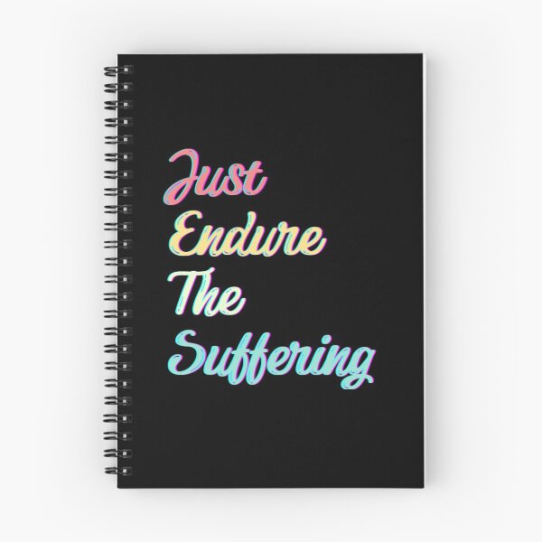 Item preview, Just Endure The Suffering  designed and sold by MarinoLeila.