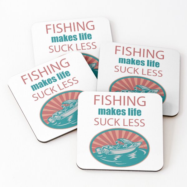 Item preview, Fishing Makes Life Suck Less designed and sold by Shipwrecked2020.