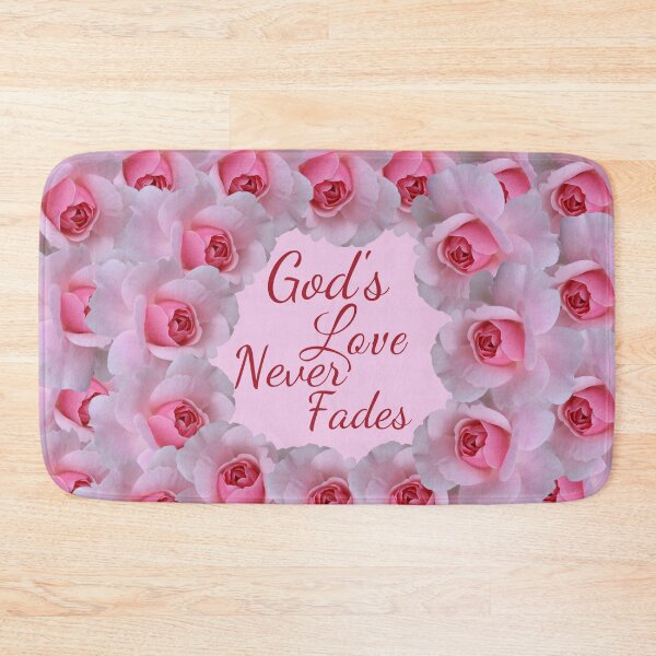 Item preview, God's Love Never Fades designed and sold by dkgivens.